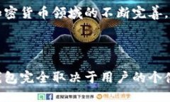   Tokenim钱包与小狐狸钱包：你需要知道的一切